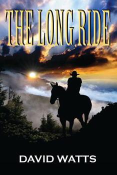Paperback The Long Ride: A Western Book