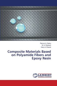 Paperback Composite Materials Based on Polyamide Fibers and Epoxy Resin Book