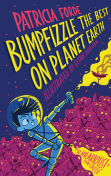 Hardcover Bumpfizzle the Best on Planet Earth Book