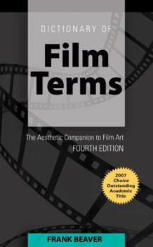 Paperback Dictionary of Film Terms: The Aesthetic Companion to Film Art Book