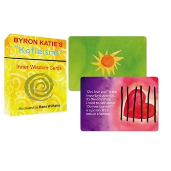 Cards Byron Katie's Katieisms: Inner Wisdom Cards Book