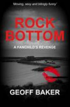 Paperback Rock Bottom: A Fanchild's Revenge Book