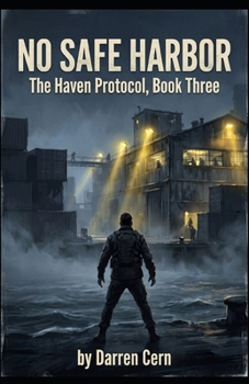 Paperback No Safe Harbor: The Haven Protocol - Book Three Book