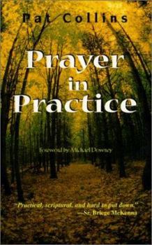 Paperback Prayer in Practice: A Biblical Approach Book