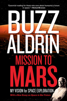 Paperback Mission to Mars: My Vision for Space Exploration Book