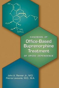 Paperback Handbook of Office-Based Buprenorphine Treatment of Opioid Dependence Book