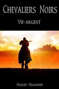 Paperback Chevaliers Noirs, Vif-Argent [French] Book