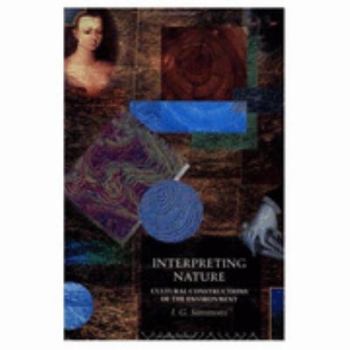 Paperback Interpreting Nature: Cultural Constructions of the Environment Book