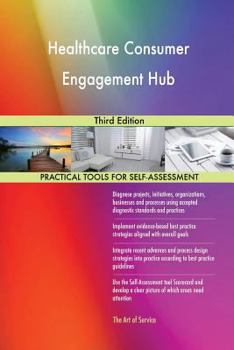Paperback Healthcare Consumer Engagement Hub Third Edition Book