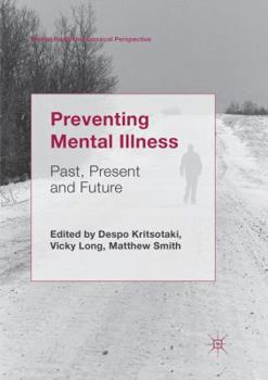 Paperback Preventing Mental Illness: Past, Present and Future Book