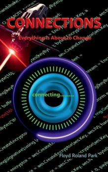 Paperback Connections: Everything... is about to change Book