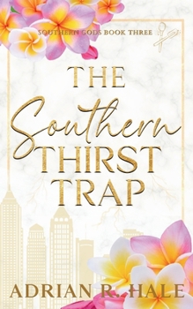 Paperback The Southern Thirst Trap Book