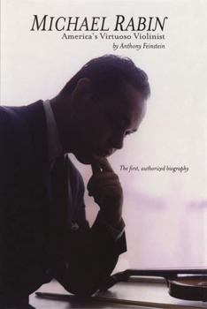 Hardcover Michael Rabin: America's Virtuoso Violinist Book