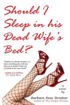 Paperback Should I Sleep in His Dead Wife's Bed Book