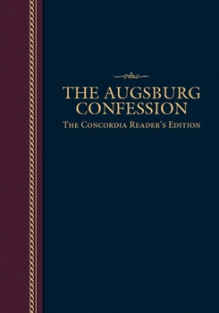 Paperback The Augsburg Confession: The Concordia Reader's Edition Book