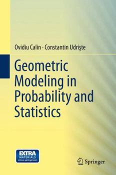 Hardcover Geometric Modeling in Probability and Statistics Book