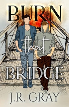 Paperback Burn That Bridge Book