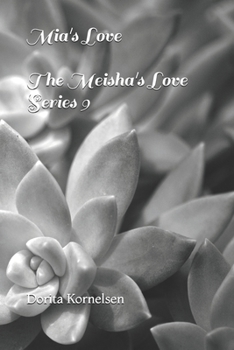 Paperback Mia's Love (The Meisha's Love Series 9) Book