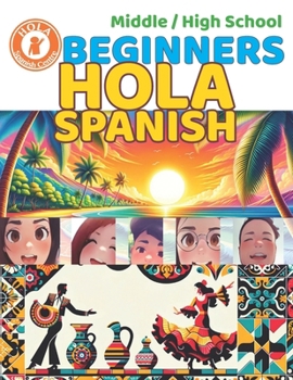 Paperback Beginners HOLA SPANISH: Middle & High School Book