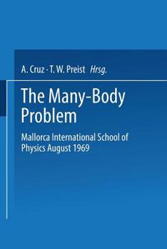 Paperback The Many-Body Problem: Mallorca International School of Physics August 1969 Book