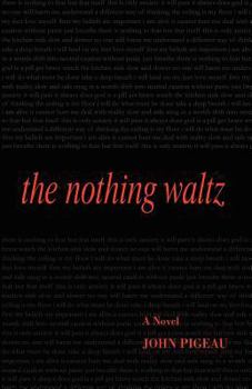 Paperback The Nothing Waltz Book