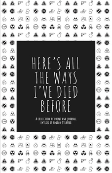 Paperback Here's All the Ways I've Died Before Book