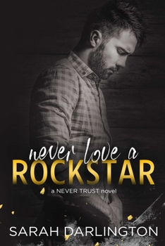 Paperback Never Love a Rockstar Book