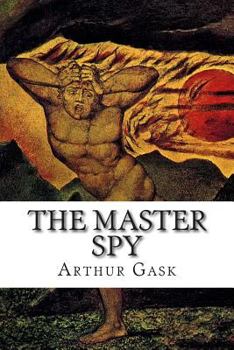 The Master Spy - Book  of the Gilbert Larose