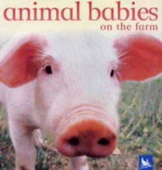 Hardcover Animal Babies on the Farm Book