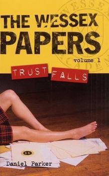 Paperback Wessex Papers #1: Trust Falls Book