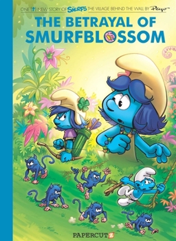 Hardcover Smurfs Village Behind the Wall #2: The Betrayal of Smurfblossom Book