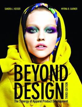 Paperback Beyond Design: The Synergy of Apparel Product Development Book
