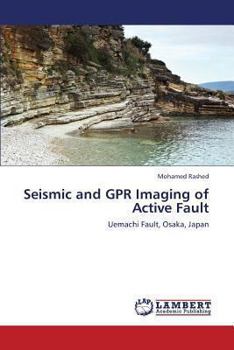 Paperback Seismic and Gpr Imaging of Active Fault Book