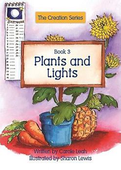 Paperback Plants and Lights: Book 3: A Bible-Based Reading Project Book