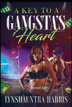 Paperback A Key To A Gangsta's Heart Book