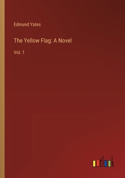 Paperback The Yellow Flag: A Novel: Vol. 1 Book