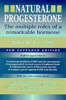 Paperback Natural Progesterone: The Multiple Roles of a Remarkable Hormone Book