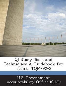 Paperback QI Story Tools and Techniques: A Guidebook for Teams: TQM-92-2 Book