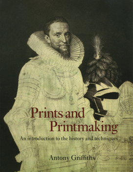 Paperback Prints and Printmaking: An Introduction to the History and Techniques Book