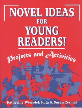 Paperback Novel Ideas for Young Readers!: Projects and Activities Book