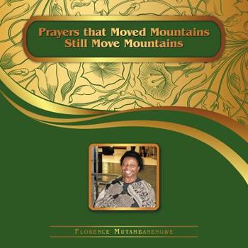 Paperback Prayers That Moved Mountains Still Move Mountains Book