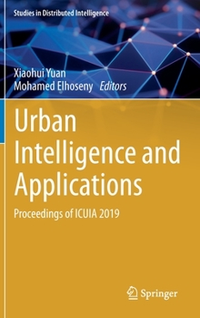 Hardcover Urban Intelligence and Applications: Proceedings of Icuia 2019 Book