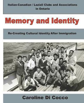 Paperback Memory and Identity: Re-creating Cultural Identity After Immigration Book