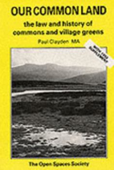 Paperback Our Common Land: The Law and History of Commons and Village Greens Book