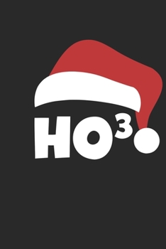 HO³ Notebook - Science Christmas Journal - Math Teacher Scientist Diary: Medium College-Ruled Journey Diary, 110 page, Lined, 6x9 (15.2 x 22.9 cm)