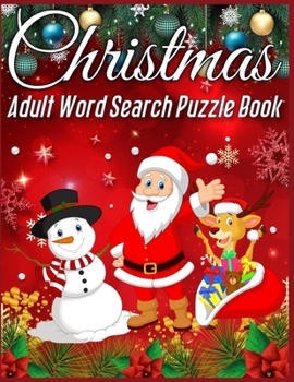 Christmas Adult Word Search Puzzle Book: christmas word search puzzle for adults christmas word search puzzle book for adults large print christmas word search puzzle gift book for adults