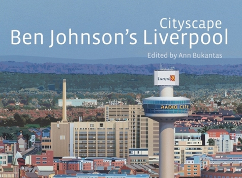 Paperback Cityscape: Ben Johnson's Liverpool (National Museums Liverpool) Book