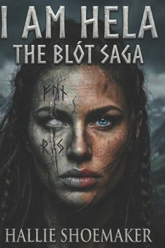 I Am Hela: The Blót Saga: Book One