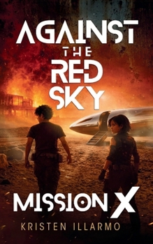 Paperback Against the Red Sky Mission X: Mission X Book