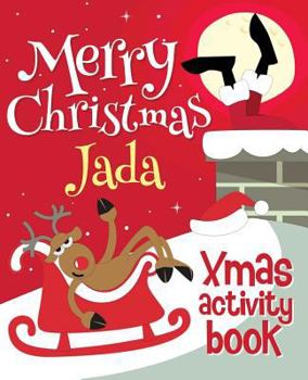 Paperback Merry Christmas Jada - Xmas Activity Book: (Personalized Children's Activity Book) Book
